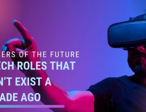 Careers of the Future: 7 Tech Roles That Didn’t Exist a Decade Ago